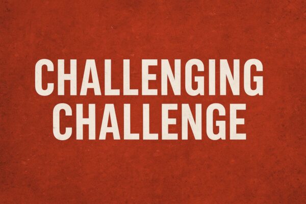 Challenging Challenge: 5 Bold Moves Challenging Challenge